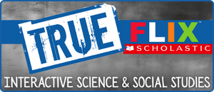 True Flix icon indicating the interactive science and social studies learning resource is available on Power Kids